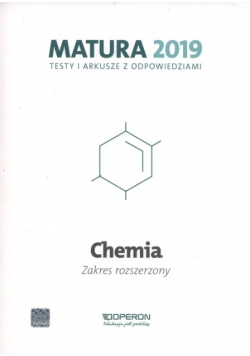 Chemia Matura 2019 Testy i arkusze Zakres rozszerzony