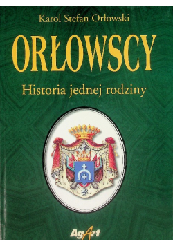 Orłowscy Historia jednej rodziny
