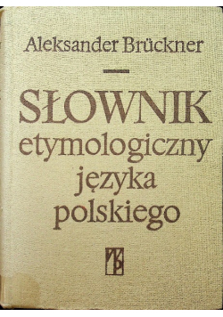 Słownik etymologiczny języka polskiego