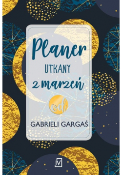 Planer utkany z marzeń od Gabrieli Gargaś