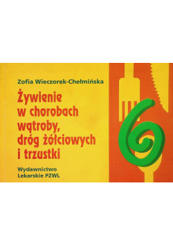 Żywienie w chorobach wątroby, dróg żółciowych i trzustki