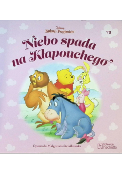 Kubuś i przyjaciele Niebo spada na Kłapouchego  Tom 70