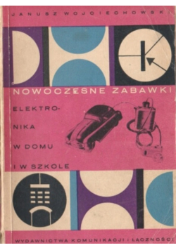 Nowoczesne zabawki elektronika w domu i w szkole
