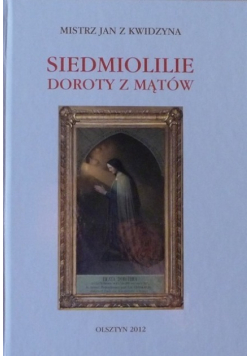 Siedmiolilie Doroty z Mątów