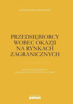 Przedsiębiorcy wobec okazji na rynkach zagraniczny