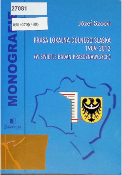 Prasa lokalna Dolnego Śląska 1989 - 2012