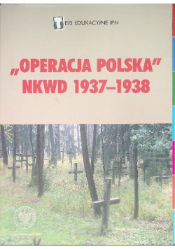 Operacja Polska NKWD 1937 - 1938