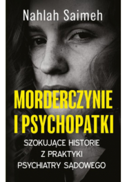 Morderczynie i psychopatki