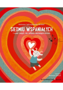 Siedmiu wspaniałych i sześć innych nie całkiem nieznanych historii