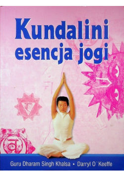 Kundalini. Esencja jogi