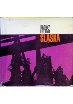 Barwy i rytmy Śląska