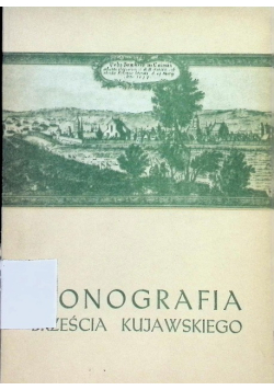 Monografia Brześcia Kujawskiego
