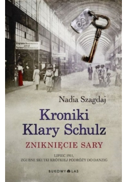 Kroniki Klary Schulz Zniknięcie Sary