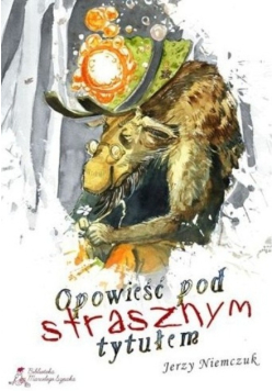 Opowieść pod strasznym tytułem