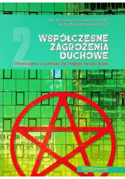 Współczesne zagrożenia duchowe chrześcijanin
