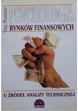 Psychologia rynków finansowych u źródeł analizy technicznej