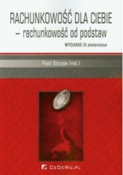 Rachunkowość dla ciebie rachunkowośc od podstaw