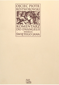 Komentarz do Ewangelii według Świętego Jana