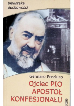 Ojciec Pio apostoł konfesjonału