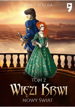 Nowy Świat. Więzi krwi Tom 2