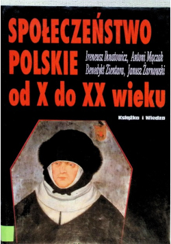 Społeczeństwo polskie od X do XX wieku