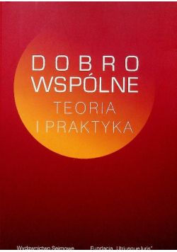 Dobro wspólne Teoria i praktyka
