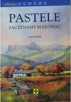 Atelier domowe Pastele Zaczynamy malować