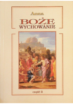 Boże wychowanie część 2
