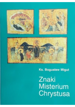 Znaki Misterium Chrystusa