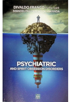 Psychiatric and Spirit Obsession Disorders