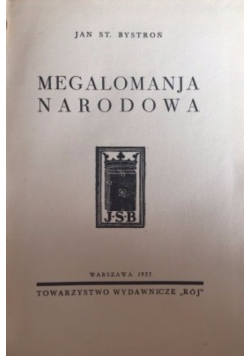 Megalomanja narodowa, 1935 r.