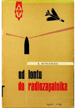 Od lontu do radiozapalnika