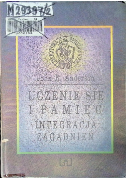 Uczenie się i pamięć Integracja zagadnień