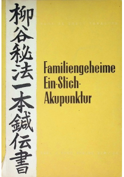 Familiengeheime Ein-Stich-Akupunktur