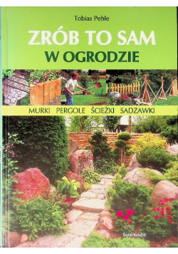 Zrób to sam w ogrodzie