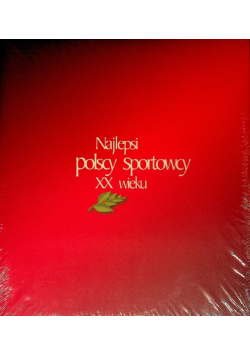 Najlepsi polscy sportowcy XX wieku
