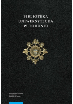 Biblioteka Uniwersytecka w Toruniu Tom 2