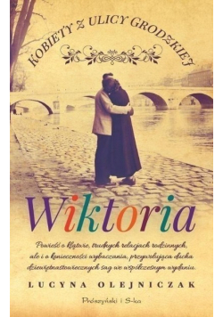 Kobiety z ulicy Grodzkiej Wiktoria