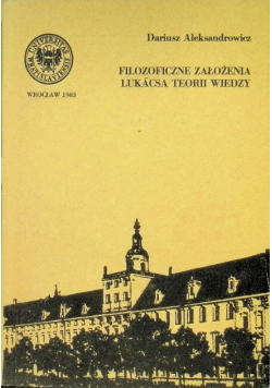 Filozoficzne założenia Lukacsa teorii wiedzy