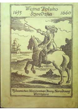 Wojna Polsko Szwedzka 1655 -1660