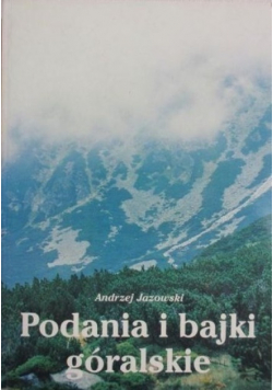 Podania i bajki góralskie