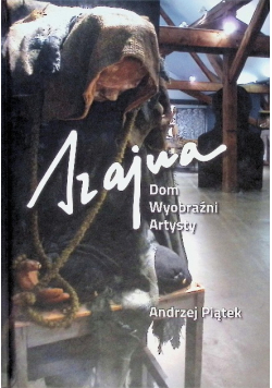 Szajna Dom Wyobraźni Artysty