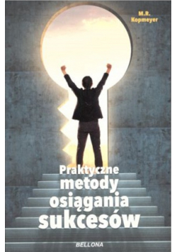 Praktyczne metody osiągnięcia sukcesów