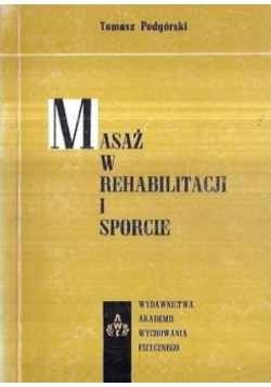Masaż w rehabilitacji i sporcie