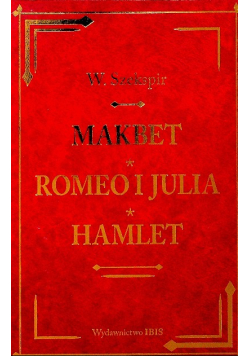 Makbet Romeo i Julia Hamlet