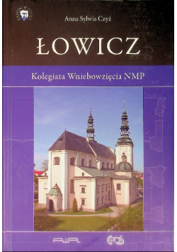 Łowicz Kolegiata Wniebowzięcia NMP
