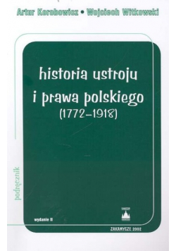 Historia ustroju i prawa polskiego 1772 - 1918