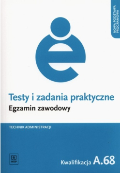 Testy i zadania praktyczne Egzamin zawodowy