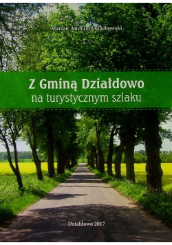 Z gminą Działdowo na turystycznym szlaku