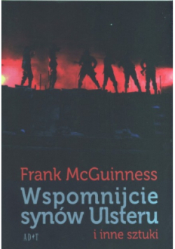 Wspomnijcie synów Ulsteru i inne sztuki